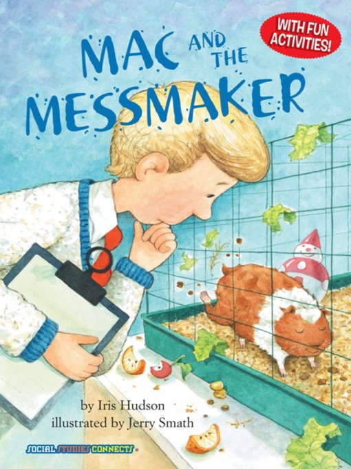 Title details for Mac and the Messmaker by Iris Hudson - Available